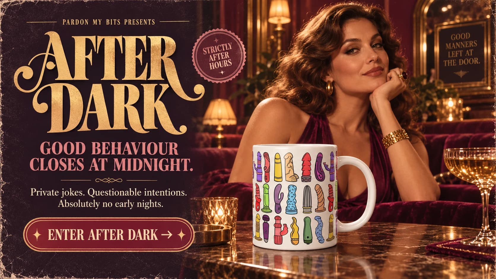 After Dark: a woman beside an illustrated adults-only toy-pattern mug in a vintage lounge. Good Behaviour Closes at Midnight.
