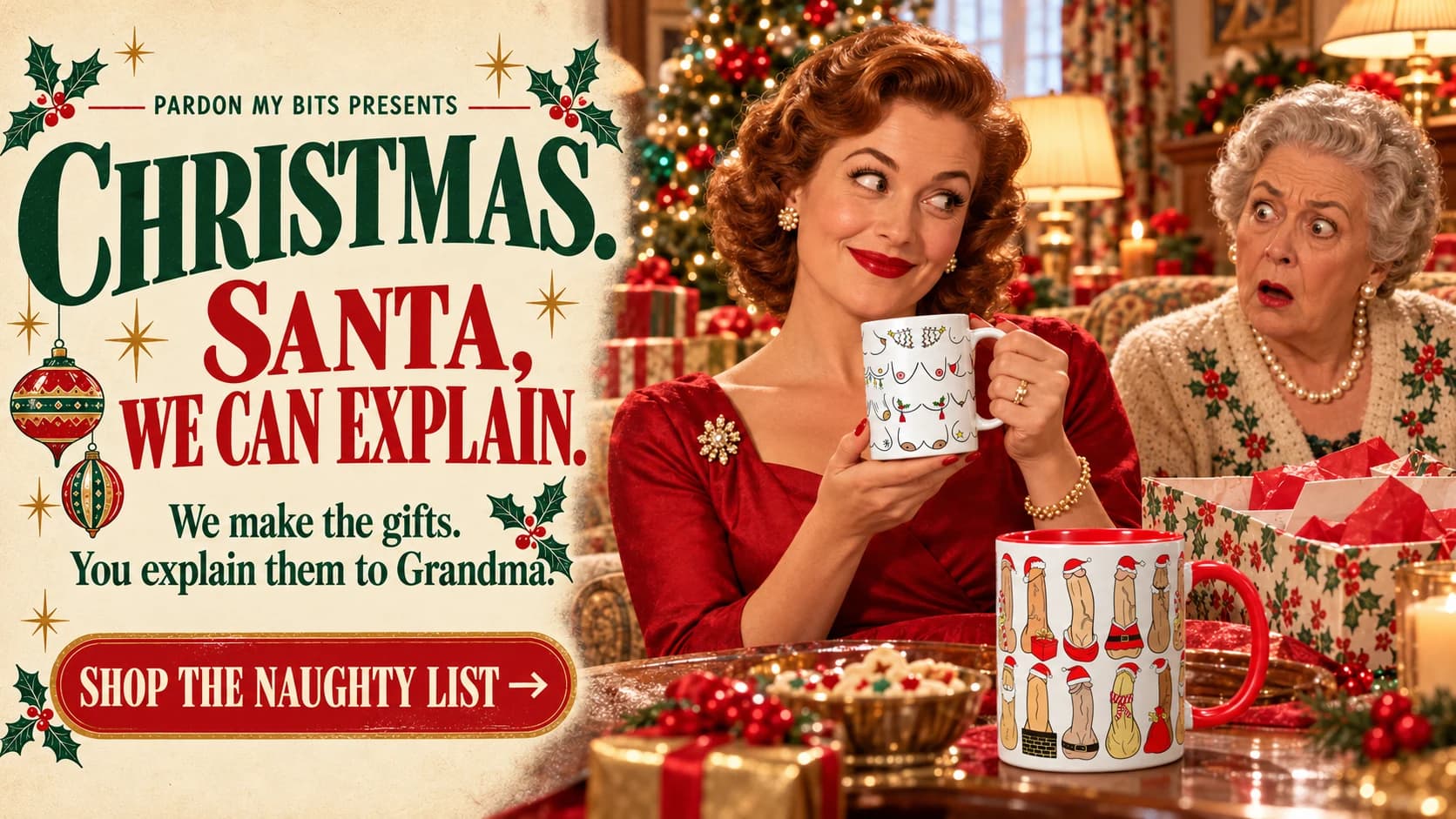 Christmas: a woman holding a festive body-art mug beside a surprised grandmother and another Christmas mug. Santa, We Can Explain.